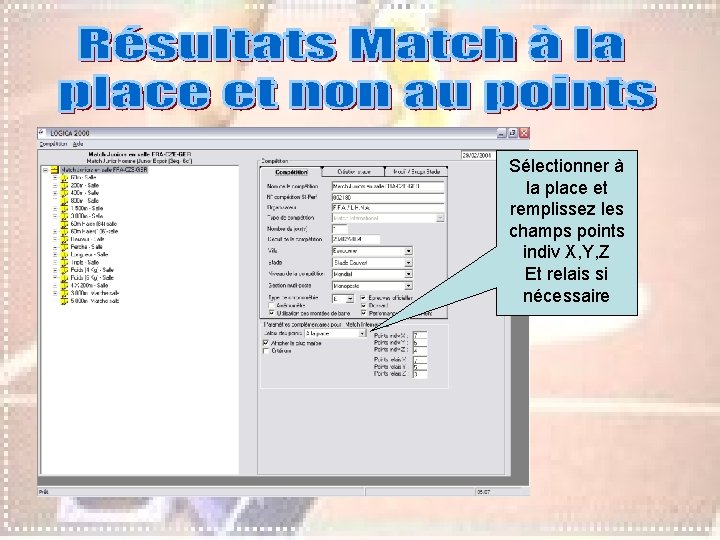 Sélectionner à la place et remplissez les champs points indiv X, Y, Z Et Sélectionner à la place et remplissez les champs points indiv X, Y, Z Et