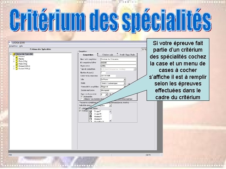 Si votre épreuve fait partie d’un critérium des spécialités cochez la case et un Si votre épreuve fait partie d’un critérium des spécialités cochez la case et un