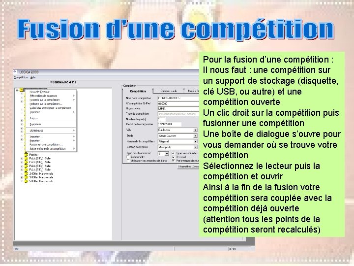 Pour la fusion d’une compétition : Il nous faut : une compétition sur un Pour la fusion d’une compétition : Il nous faut : une compétition sur un