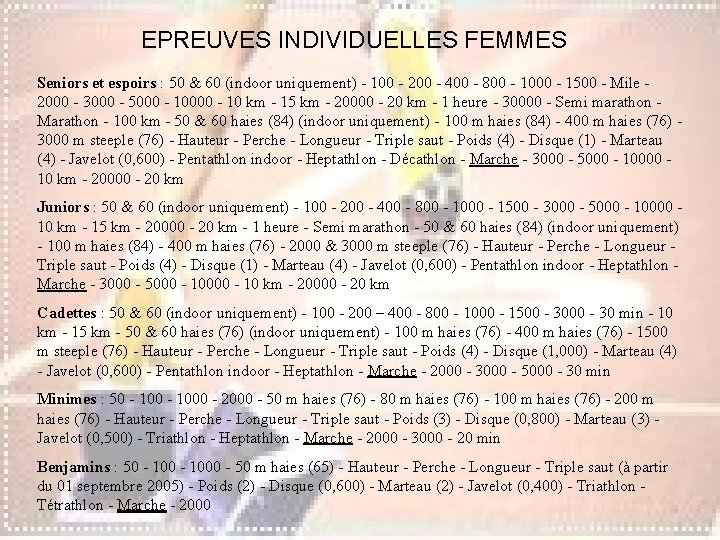 EPREUVES INDIVIDUELLES FEMMES Seniors et espoirs : 50 & 60 (indoor uniquement) - 100 EPREUVES INDIVIDUELLES FEMMES Seniors et espoirs : 50 & 60 (indoor uniquement) - 100