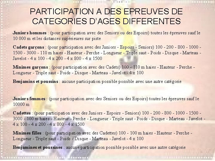 PARTICIPATION A DES EPREUVES DE CATEGORIES D’AGES DIFFERENTES Juniors hommes : (pour participation avec PARTICIPATION A DES EPREUVES DE CATEGORIES D’AGES DIFFERENTES Juniors hommes : (pour participation avec