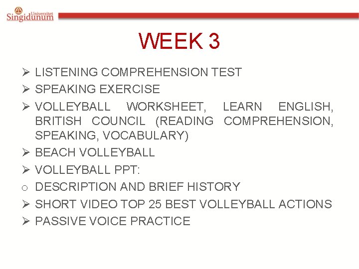 WEEK 3 Ø LISTENING COMPREHENSION TEST Ø SPEAKING EXERCISE Ø VOLLEYBALL WORKSHEET, LEARN ENGLISH,