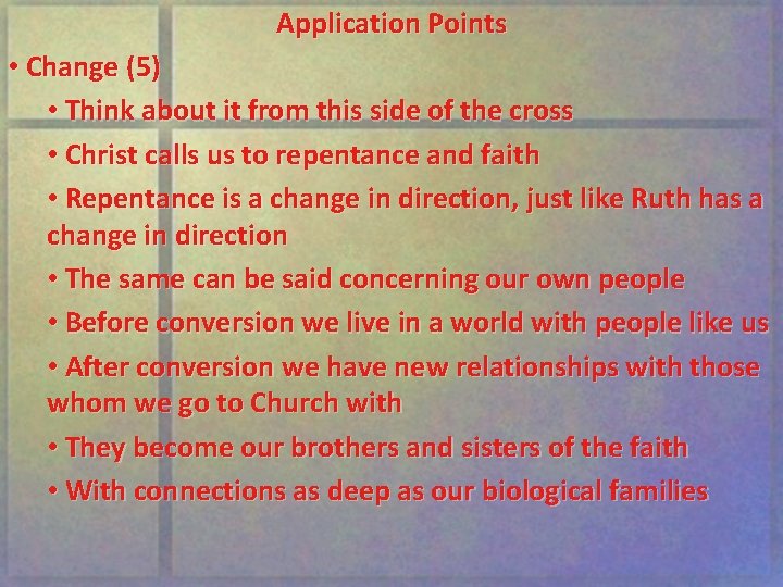 Application Points • Change (5) • Think about it from this side of the