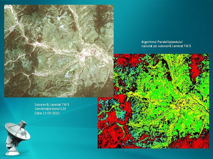 Algoritmul Paralelilpipedului calculat pe subscenă Landsat TM 5 Subscenă: Landsat TM 5 Combinaţie benzi: