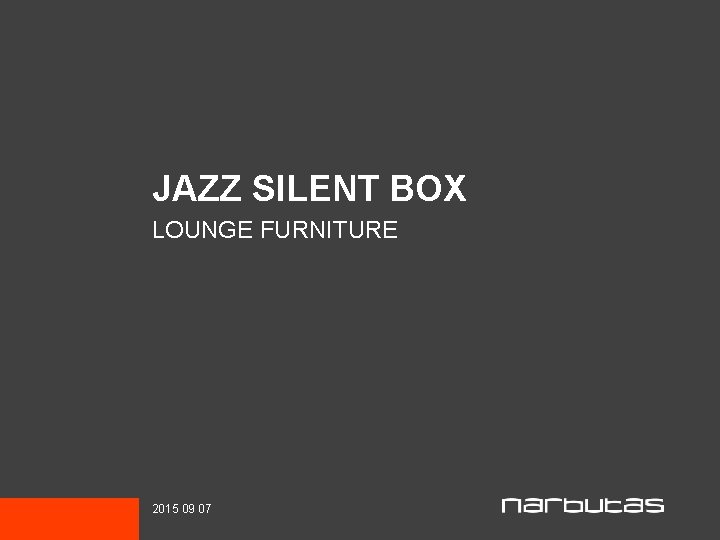 JAZZ SILENT BOX LOUNGE FURNITURE 2015 09 07 