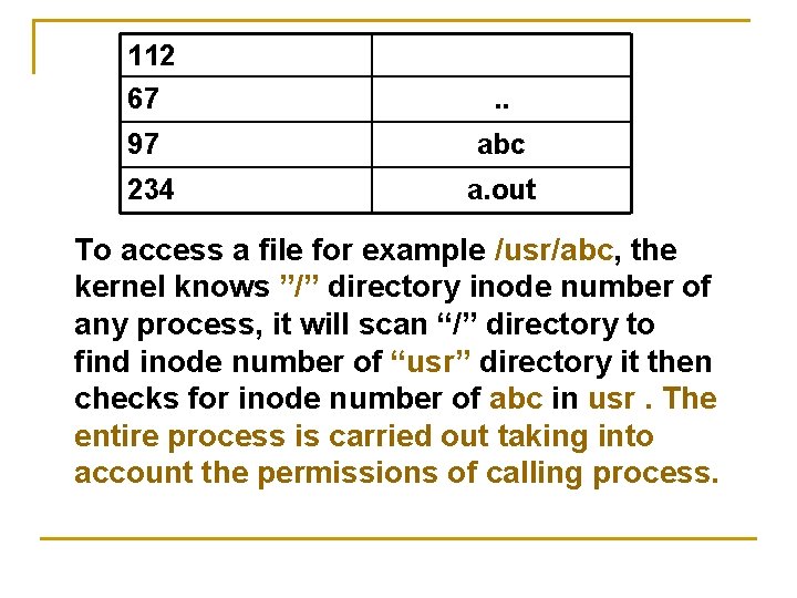 112 67 . . 97 abc 234 a. out To access a file for 112 67 . . 97 abc 234 a. out To access a file for