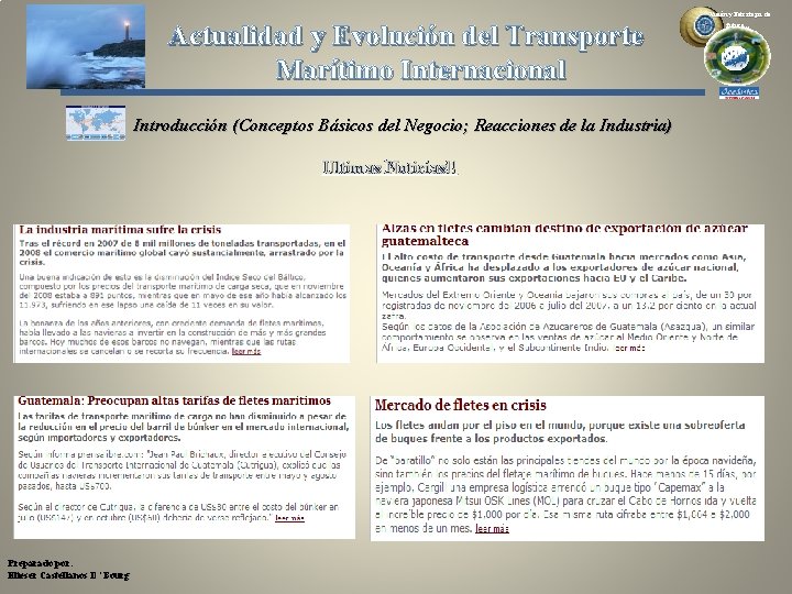 Actualidad y Evolución del Transporte Marítimo Internacional Introducción (Conceptos Básicos del Negocio; Reacciones de