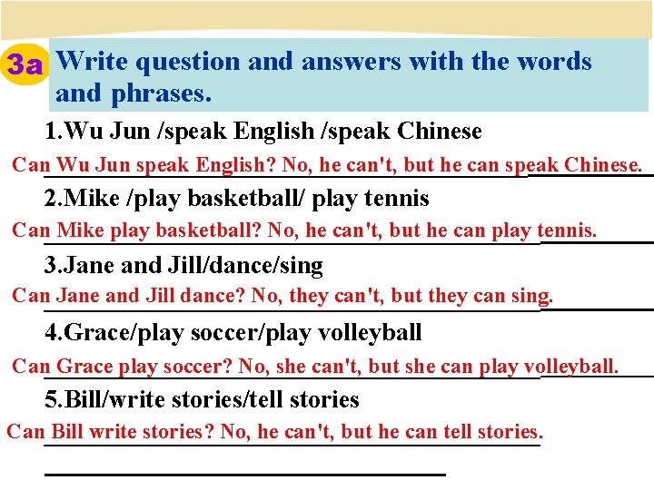 3 a Write question and answers with the words and phrases. 1. Wu Jun