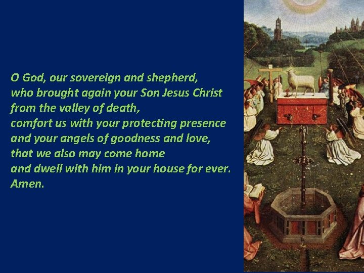 O God, our sovereign and shepherd, who brought again your Son Jesus Christ from