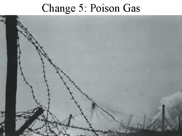 Change 5: Poison Gas 