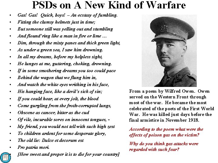 PSDs on A New Kind of Warfare • • • • • • Gas!