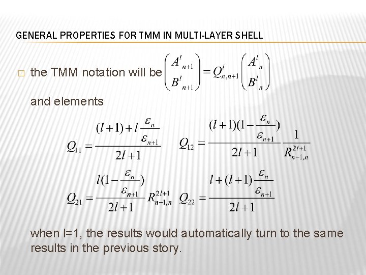 GENERAL PROPERTIES FOR TMM IN MULTI-LAYER SHELL � the TMM notation will be and