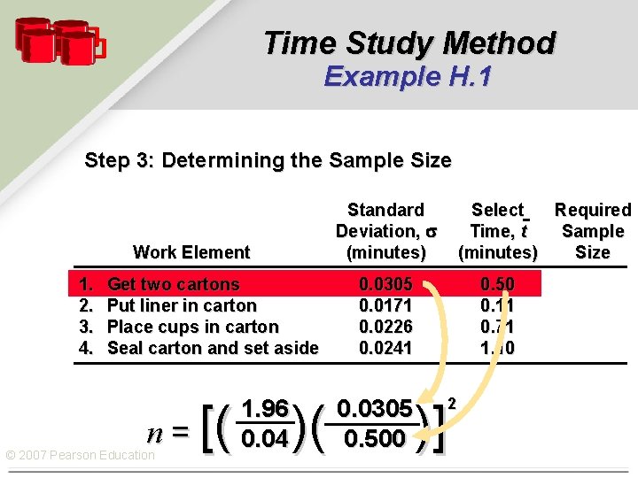 Time Study Method Example H. 1 Step 3: Determining the Sample Size Standard Deviation,