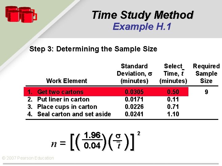 Time Study Method Example H. 1 Step 3: Determining the Sample Size Standard Deviation,