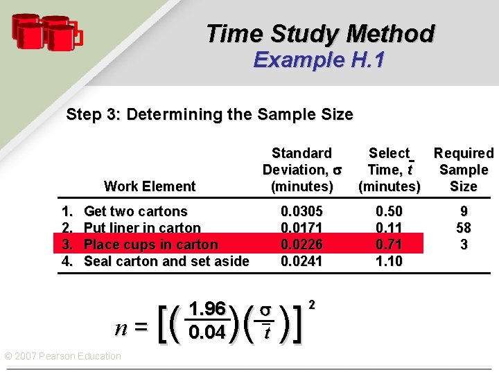 Time Study Method Example H. 1 Step 3: Determining the Sample Size Standard Deviation,