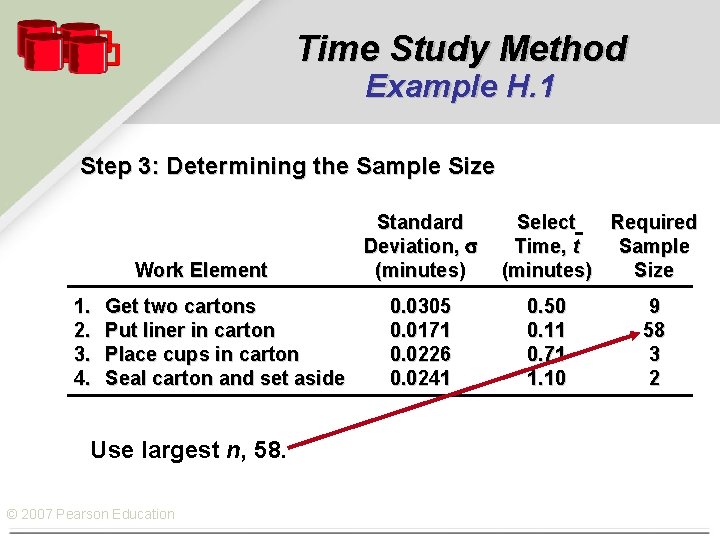 Time Study Method Example H. 1 Step 3: Determining the Sample Size Work Element