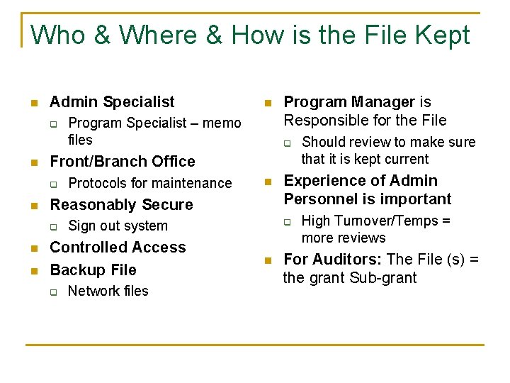 Who & Where & How is the File Kept n Admin Specialist q n Who & Where & How is the File Kept n Admin Specialist q n