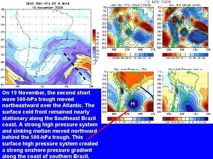 On 19 November, the second short wave 500 -h. Pa trough moved northeastward over On 19 November, the second short wave 500 -h. Pa trough moved northeastward over