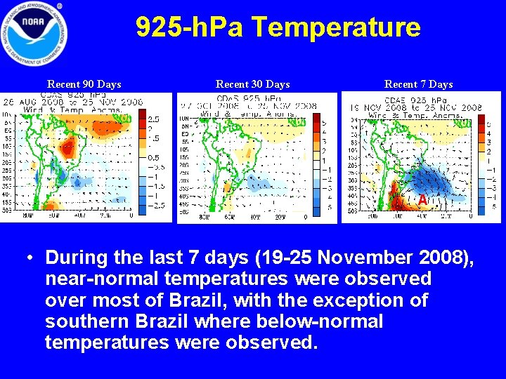 925 -h. Pa Temperature Recent 90 Days Recent 30 Days Recent 7 Days A 925 -h. Pa Temperature Recent 90 Days Recent 30 Days Recent 7 Days A