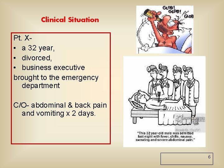 Clinical Situation Pt. X • a 32 year, • divorced, • business executive brought