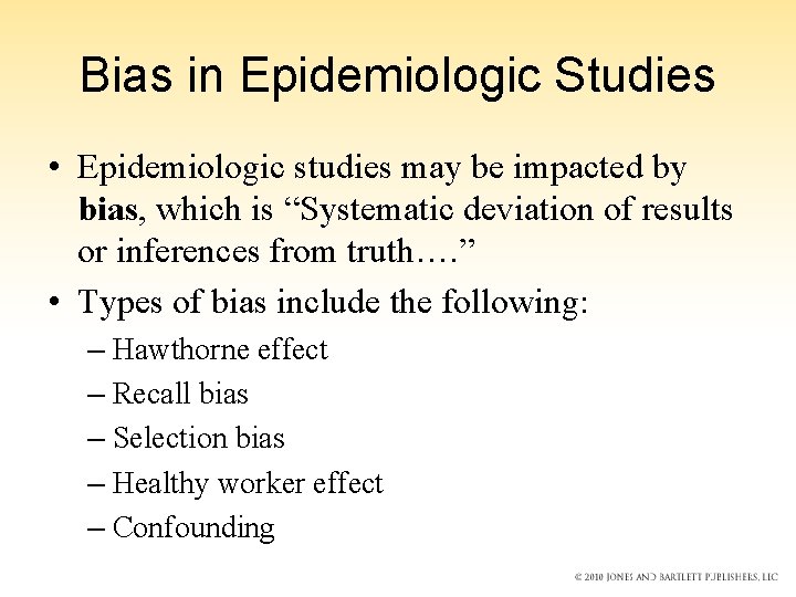 Bias in Epidemiologic Studies • Epidemiologic studies may be impacted by bias, which is Bias in Epidemiologic Studies • Epidemiologic studies may be impacted by bias, which is