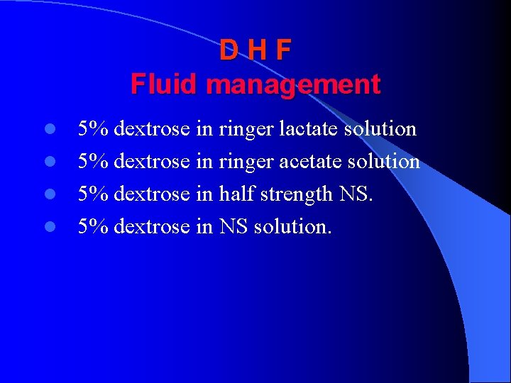 DHF Fluid management 5% dextrose in ringer lactate solution l 5% dextrose in ringer