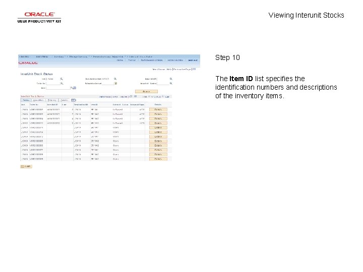 Viewing Interunit Stocks Step 10 The Item ID list specifies the identification numbers and