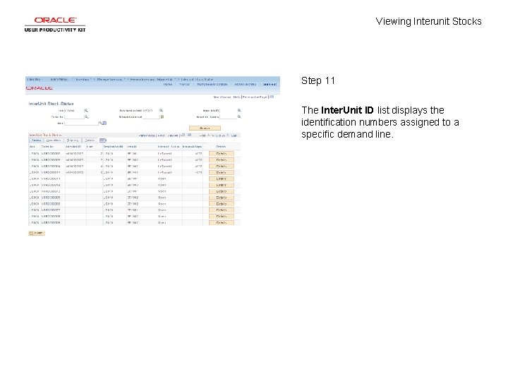 Viewing Interunit Stocks Step 11 The Inter. Unit ID list displays the identification numbers