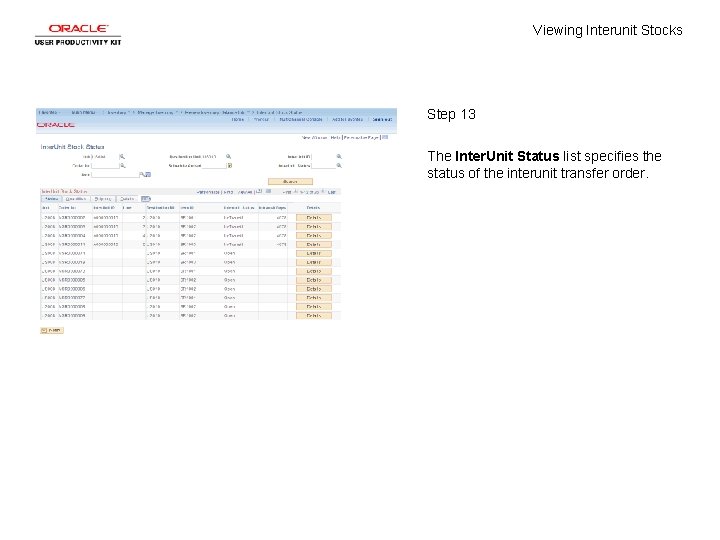 Viewing Interunit Stocks Step 13 The Inter. Unit Status list specifies the status of