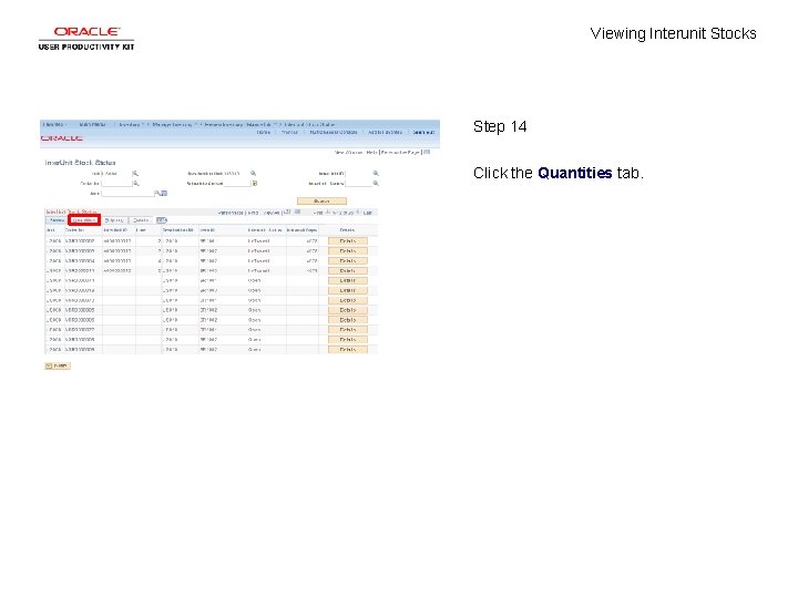 Viewing Interunit Stocks Step 14 Click the Quantities tab. 