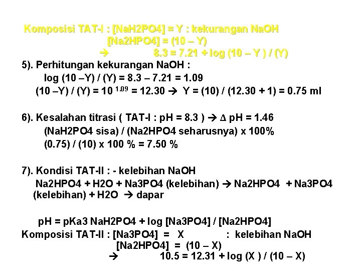 Komposisi TAT-I : [Na. H 2 PO 4] = Y : kekurangan Na. OH