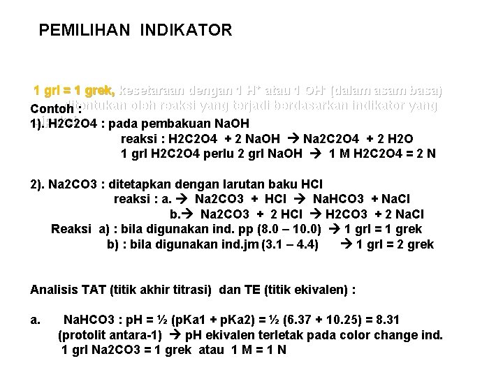 PEMILIHAN INDIKATOR 1 grl = 1 grek, kesetaraan dengan 1 H+ atau 1 OH-