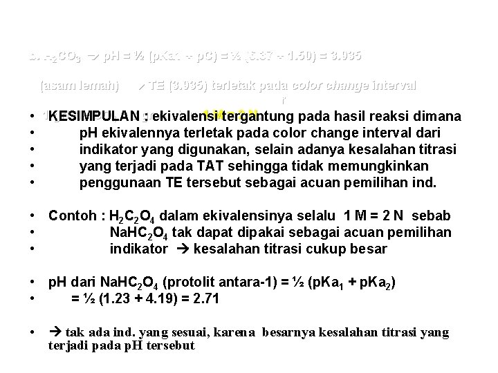 b. H 2 CO 3 p. H = ½ (p. Ka 1 + p. b. H 2 CO 3 p. H = ½ (p. Ka 1 + p.