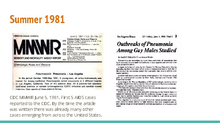 Summer 1981 CDC MMWR June 5, 1981. First 5 AIDS cases reported to the