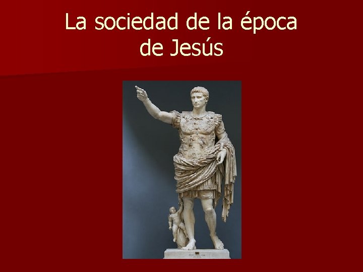 La sociedad de la época de Jesús 