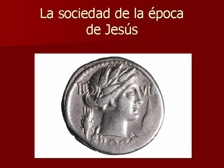 La sociedad de la época de Jesús 