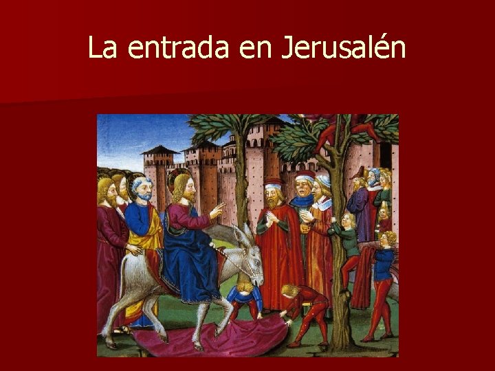 La entrada en Jerusalén 