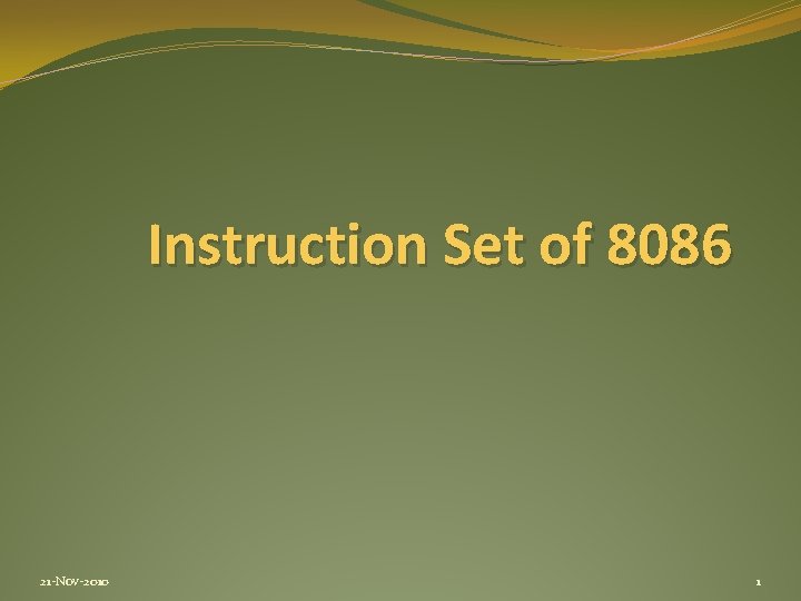 Instruction Set of 8086 21 Nov2010 1 Instruction