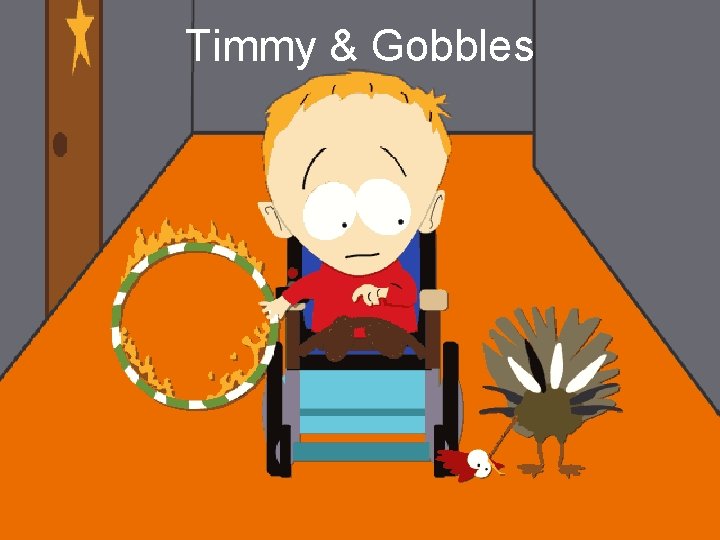 Timmy & Gobbles 