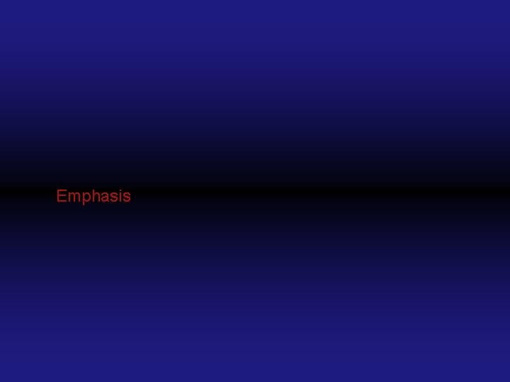 Emphasis 