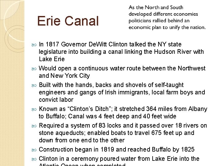 Erie Canal In 1817 Governor De. Witt Clinton talked the NY state legislature into