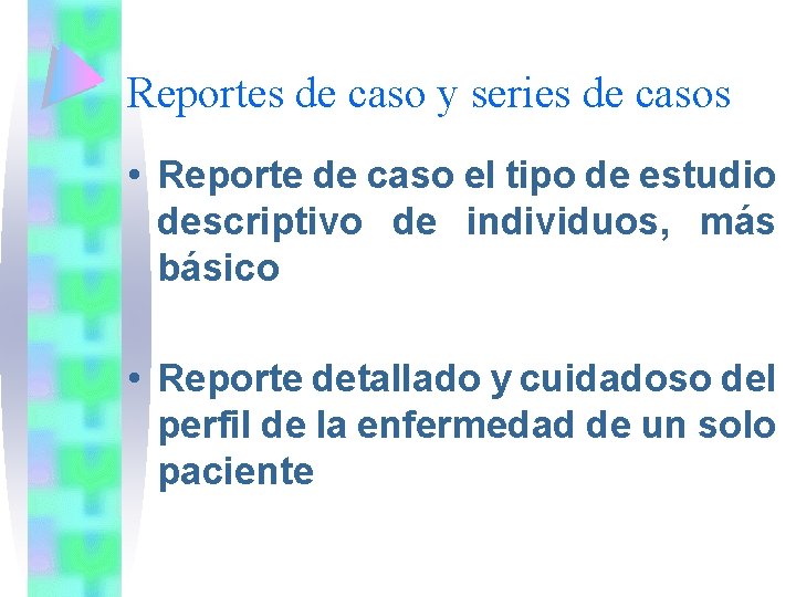 Reportes de caso y series de casos • Reporte de caso el tipo de