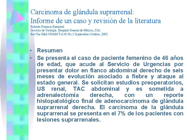 Carcinoma de glándula suprarrenal: Informe de un caso y revisión de la literatura Roberto
