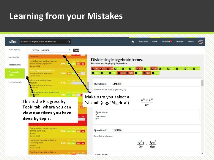 Learning from your Mistakes This is the Progress by Topic tab, where you can