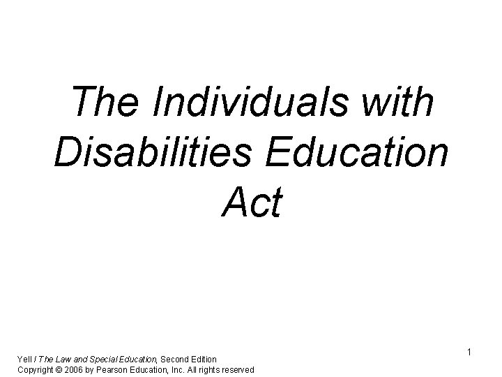 The Individuals with Disabilities Education Act Yell / The Law and Special Education, Second