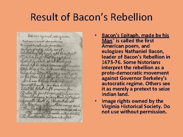 Result of Bacon’s Rebellion • Bacon's Epitaph, made by his Man" is called the