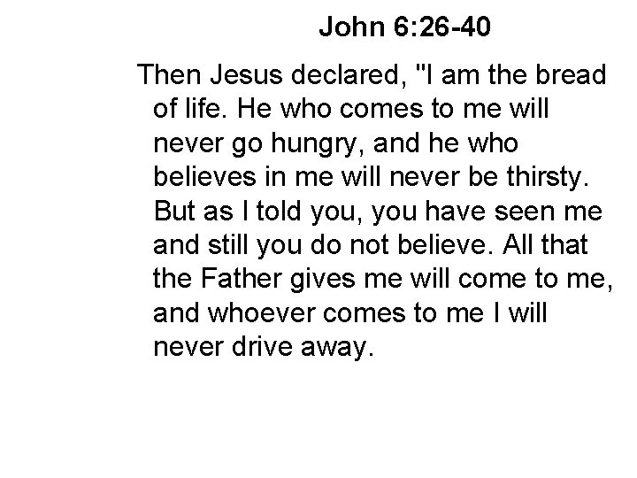 I am the bread of life John 6