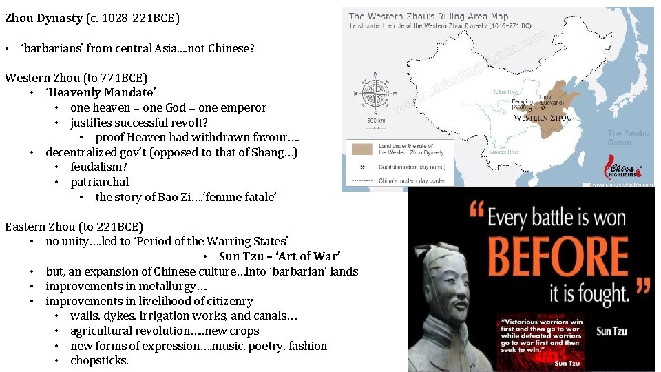 Zhou Dynasty (c. 1028 -221 BCE) • ‘barbarians’ from central Asia. . not Chinese?