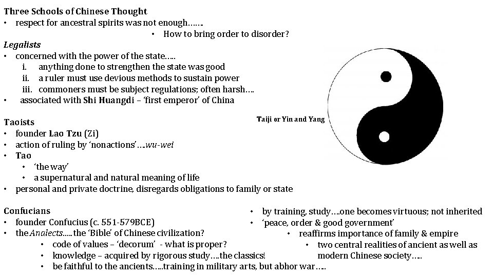 Three Schools of Chinese Thought • respect for ancestral spirits was not enough……. •