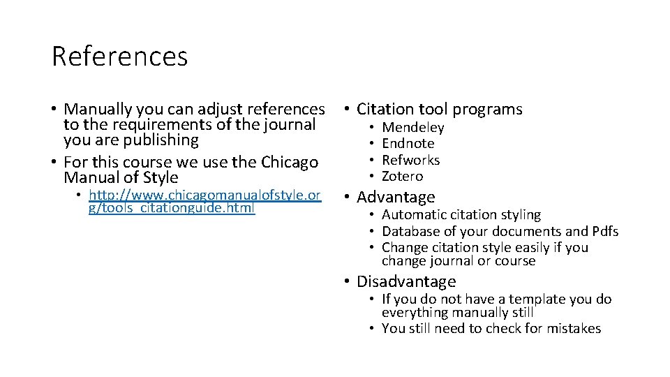 References • Manually you can adjust references to the requirements of the journal you